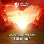 Cane & Daywalker Feat. Anthya - Line of Love