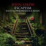 John Askew - Escapism (Balthazar & JackRock Extended Remix)