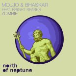 MOJJO & Bhaskar Feat. Bright Sparks - Zombie