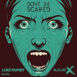 Luke Mumby - Don't Be Scared (Extended Mix)