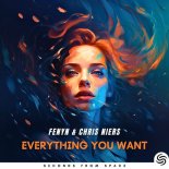 Fenyn & Chris Niers - Everything You Want (Extended Mix)