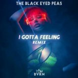 The Black Eyed Peas - I Gotta Feeling (TOM BVRN Remix)