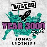 Busted, Jonas Brothers - Year 3000 2.0