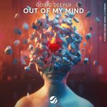 Going Deeper - Out Of My Mind