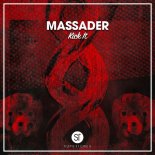 MASSADER - Kick It (Original Mix)