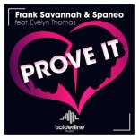 Frank Savannah & Spaneo feat. Evelyn Thomas - Prove It (Extended Mix)