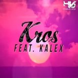 Kros feat. Kalex - Te Quiero Mi Amor (Extended Mix)