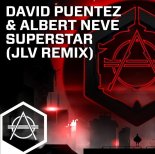 David Puentez & Albert Neve - Superstar (JLV Extended Remix)