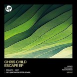 Chris Child - Escape (Original Mix)