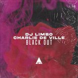 Charlie de Ville, DJ Limbo - Black Out (Extended Mix)