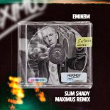Eminem - Slim Shady (Maximus Remix)