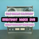 C&C Music Factory - Everybody Dance Now (Vadim Vronskiy Remix 2023)