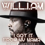 Will.i.am - I Got It From My Mama (Nikita Lexx Remix)