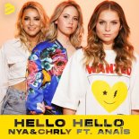 NYA & CHRLY Feat. Anais - Hello Hello