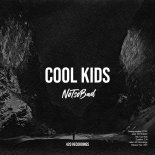 NOTSOBAD - Cool Kids