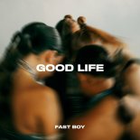 FAST BOY - Good Life (Extended)