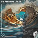 Max Fail Feat. BVBATZ & Zero Sugar - Die Perfekte Welle (Techno Remix)
