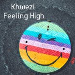 Khwezi - Feeling High