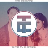 Roses & Revolutions - The Pines (TRU Concept Remix)