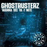 Ghostbusterz - Wanna See Ya 2 Nite (Extended Mix)