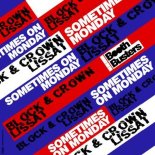 Block & Crown, Lissat - Sometimes On Monday (Original Mix)