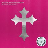 N.E.O.N, Koster, WD2N - Move Your Body (Extended Mix)