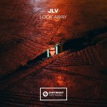 JLV - Look Away (Extended Mix)