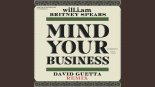 Will.I.Am feat. Britney Spears - Mind Your Business (David Guetta Remix)