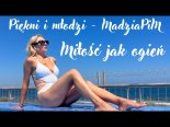 Piękni I Młodzi - MadziaPiM - Miłość Jak Ogień (Cover Edyta Bartosiewicz)