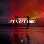 Gorgon Breath - Let's Get Loud