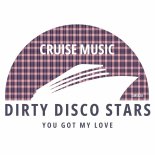 Dirty Disco Stars - You Got My Love (Extended Mix)