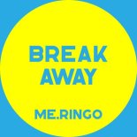 Me.Ringo - Break Away (Extended Mix)
