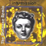 Intermission - Piece of My Heart (The Distance Radio Remix)