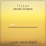 Filous feat James Hersey - How Hard I Try (Gianni Kosta Remix)