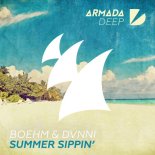 Boehm & DVNNI - Summer Sippin' (Extended Mix)