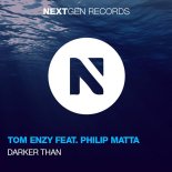 Tom Enzy feat. Philip Matta - Darker Than