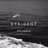 Dyrigent ft Julian Easily - Rainbows