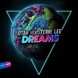 DTAH feat. Terri Lee - Dreams (Radio Edit)