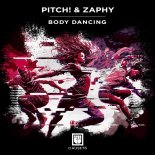 Pitch! & Zaphy - Body Dancing (Original Mix)