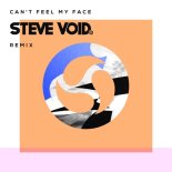 The Weeknd feat Ember Island - Can't Feel My Face (Steve Void Remix)