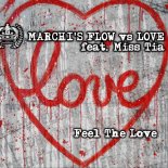 Marchi's Flow Vs Love feat Miss Tia - Feel The Love