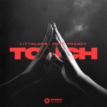 LittGloss Feat. Franky - Touch