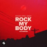 R3hab feat. INNA & SASH! - Rock My Body (SASH! Remix)