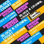 Block & Crown, Lissat - Swingin Sultan (Original Mix)