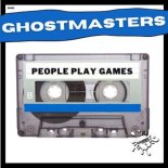 GhostMasters - People Play Games (Extended Mix)