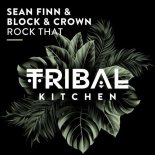 Sean Finn, Block & Crown - Rock That (Extended Mix)