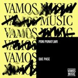 Poni PunkFlwr - Que Pase (Extended Mix)