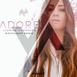 Jasmine Thompson - Adore (Novalight Remix)