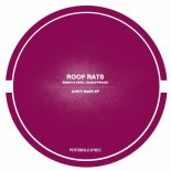 Roof Rats - Bounce (Original Mix)