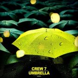 Crew 7 - Umbrella (Extended Mix)